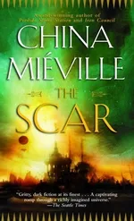 Cover of The Scar (New Crobuzon, #2)