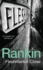 Cover of Fleshmarket Close (Inspector Rebus, #15)