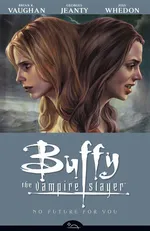 Cover of Buffy the Vampire Slayer: Season 8, Vol. 2: No Future for You