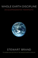 Cover of Whole Earth Discipline: An Ecopragmatist Manifesto
