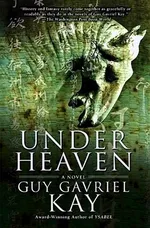 Cover of Under Heaven (Under Heaven, #1)