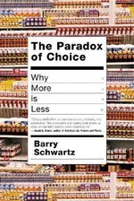 Cover of The Paradox of Choice: Why More Is Less