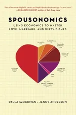 Cover of Spousonomics: Using Economics to Master Love, Marriage, and Dirty Dishes