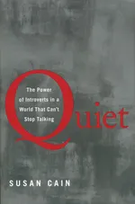 Cover of Quiet: The Power of Introverts in a World That Can't Stop Talking