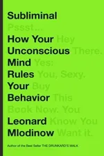 Cover of Subliminal: How Your Unconscious Mind Rules Your Behavior
