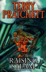 Cover of Raising Steam (Discworld, #40; Moist von Lipwig, #3)