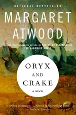 Cover of Oryx and Crake (MaddAddam, #1)