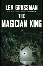 Cover of The Magician King (The Magicians #2)