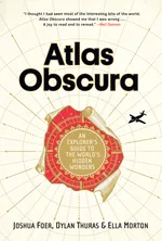 Cover of Atlas Obscura: An Explorer's Guide to the World's Hidden Wonders