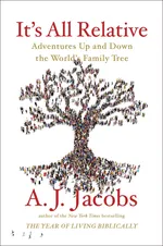Cover of It's All Relative: Adventures Up and Down the World's Family Tree