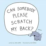 Cover of Can Somebody Please Scratch My Back?