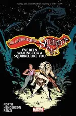 Cover of The Unbeatable Squirrel Girl, Vol. 7: I've Been Waiting for a Squirrel Like You