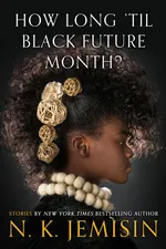 Cover of How Long 'til Black Future Month?