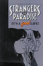 Cover of Strangers in Paradise, Volume 3: It's A Good Life
