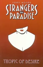 Cover of Strangers in Paradise, Volume 10: Tropic Of Desire