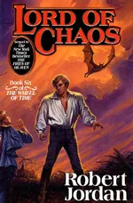 Cover of Lord of Chaos (The Wheel of Time, #6)