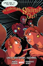 Cover of The Unbeatable Squirrel Girl, Vol. 10: Life is Too Short, Squirrel