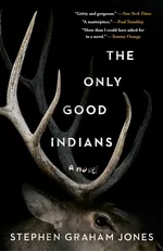 Cover of The Only Good Indians (The Only Good Indians, #1)