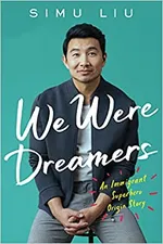 Cover of We Were Dreamers: An Immigrant Superhero Origin Story
