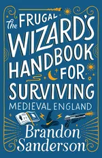 Cover of The Frugal Wizard's Handbook for Surviving Medieval England