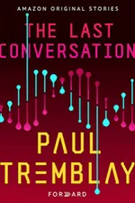 Cover of The Last Conversation (Forward Collection, #5)