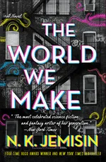Cover of The World We Make (Great Cities, #2)