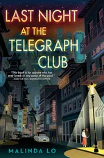 Cover of Last Night at the Telegraph Club