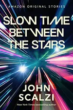 Cover of Slow Time Between the Stars (The Far Reaches, #6)