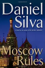 Cover of Moscow Rules (Gabriel Allon, #8)