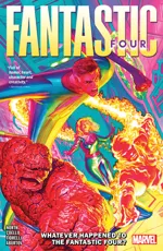 Cover of Fantastic Four, Vol. 1: Whatever Happened to the Fantastic Four?