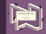 Cover of Physics for Cats: Science Cartoons