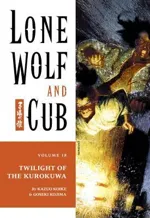 Cover of Lone Wolf and Cub, Vol. 18: Twilight of the Kurokuwa