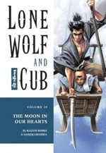 Cover of Lone Wolf and Cub, Vol. 19: The Moon in Our Hearts